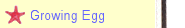 Growing Egg